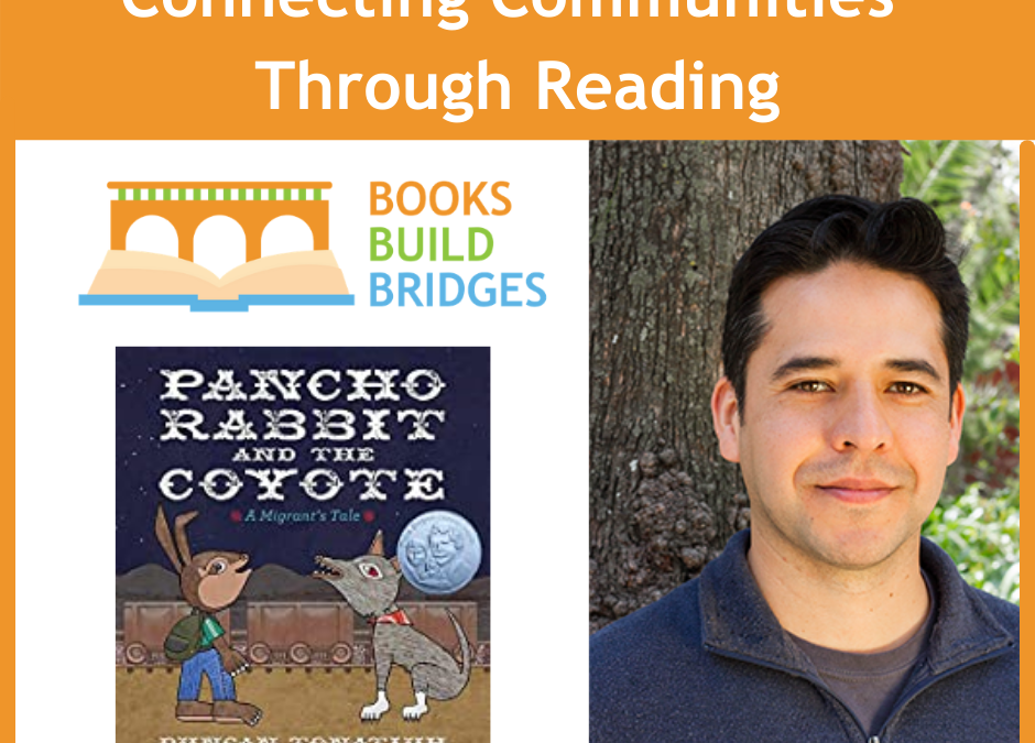 Books Build Bridges: Virtual Author Visit with Duncan Tonatiuh